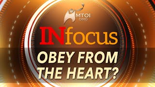 INFOCUS  Obey from the Heart [upl. by Emanuela]