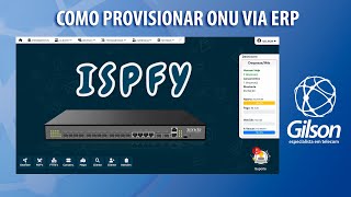 Como Provisionar ONU via ERP no Provedor usando o ISPFY Provisionamento OLT GPON Tenda [upl. by Eustace652]