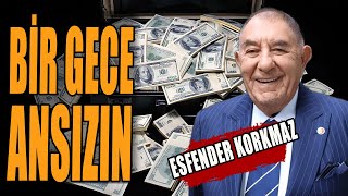 Dolar Bir Gece Ansızın Esfender Korkmaz Anlattı [upl. by Ahsiet]