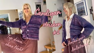 Einfache Basic Jacke stricken für Anfänger – Top down – Ohne Naht  DesignTipps – COZYVarianten 2 [upl. by Airasor921]