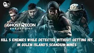 Ghost Recon  Kill 5 Enemies while detected without getting hit in Golem Islands Scandium Mines [upl. by Dorran]