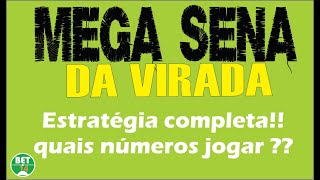 MEGA SENA DA VIRADA  ESTRATÉGIA COMPLETA  QUAIS NÚMEROS JOGAR [upl. by Nileek972]