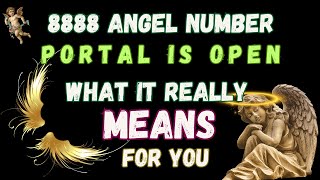 👼8888 Angel Number8888 Portal is OpenMeaning OF 888 ANGEL NUMBER [upl. by Ahel]