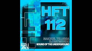 Maickel Telussa DJ Raimundo  Sound Of The Underground [upl. by Htnicayh]