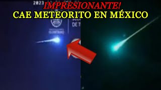 CAE un METEORITO en MÉXICO la Madrugada de Hoy martes 21 noviembre 2023 Bólido Meteoro Bola de Fuego [upl. by Uchida182]