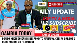 DEMBO KEKENDO KAMBI RESPOND TO MAIMUNA CEESAY DARBOES RUDE AUDIOS ON HE DARBOE [upl. by Kunz421]