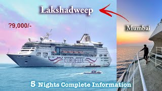 MY FIRST CRUISE EXPERIENCE  Cordelia Cruise Full Information  Mumbai to Lakshadweep [upl. by Ojimmas]