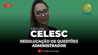 Concurso CELESC 2024  Resolução de Questões Administrador [upl. by Misa]