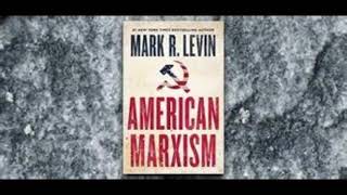 American Marxism  Mark Levin Audiobook Chapter 2 Part 2 [upl. by Anni]