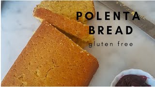 Gluten Free Polenta Bread [upl. by Ynot234]