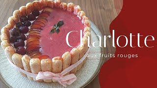 Recette De La Charlotte Aux Fruits Rouges [upl. by Onid214]