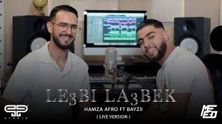 Hamza Afro Ft Bayzii  Le3bi La3bek  Live Rai Version  2024 [upl. by Yerffej]