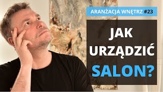 Aranżacja salonu Jak urządzić salon [upl. by Hcelemile]