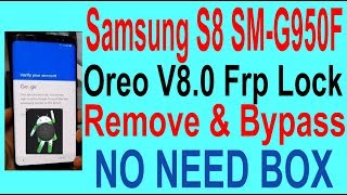 How To Samsung S8 SMG950F Oreo V80 Frp Lock Remove amp Bypass [upl. by Baptist]