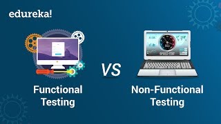 Functional Testing vs NonFunctional Testing  Software Testing Training  Edureka [upl. by Vivia]