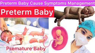 Preterm Baby Category Cause Sign And Symptoms Diagnosis Management  Management of Preterm Baby [upl. by Hannah]