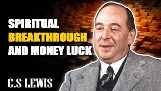 CS Lewis Sermons  Breakthrough in Spirit and Wallet Get Ready for Blessings [upl. by Ainegue831]