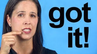 How to Pronounce GOT IT  American English [upl. by Odanref673]