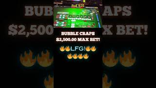 LFG 2500 MAX BET Bubble Craps Roll 925🔥🔥🔥Bluffinbob Realbrettski Shorts Casino Dice [upl. by Ysteb117]