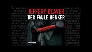 Der faule Henker 2v2 Roman Hörbuch von Jeffery Deaver [upl. by Merril126]