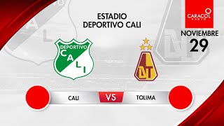 EN VIVO  Deportivo Cali vs Tolima  FECHA 4 cuadrangulares de la liga colombiana [upl. by Ainnos]