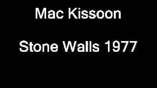 Mac Kissoon  Stone Walls 1977 [upl. by Ained]