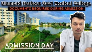 Diamond Harbour Govt Medical College Admission Day  Documents Required During Admission  NEET2023 [upl. by Ycniuqed]