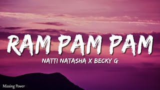 Natti Natasha x Becky G  Ram Pam Pam LetraLyrics [upl. by Aened905]