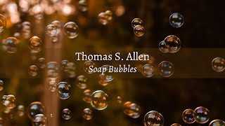 Thomas S Allen Soap Bubbles 1904 [upl. by Aile]