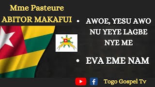 GOSPEL TOGOLAIS  Mme Pasteure ABITOR MAKAFUI  Awoe Yesu awo nu yeye lagbe nye meEva eme nam [upl. by Meelak]