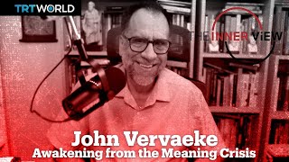 John Vervaeke on finding your life’s purpose amidst the meaning crisis  The InnerView [upl. by Arza34]