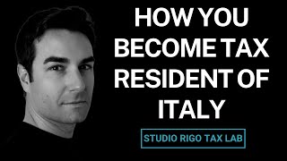 How You Become a Tax Resident in Italy Without Knowing [upl. by Nilak]