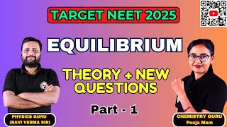 EQUILIBRIUM Part1TARGET NEET 2025 Theory  NEW Questions neet2025 chemistry [upl. by Airaet]