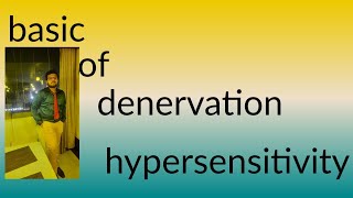 DENERVATION HYPERSENSITIVITY physiological basis [upl. by Burack]