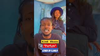 Parfum Aimé Nkanu cover by SDally coversong music gospel duo newmusic cover viral [upl. by Crofton]