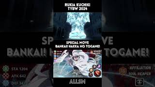 Rukia Kuchiki Bankai Hakka No Togame TYBW 2024 Bleach Brave Souls [upl. by Gudrun]