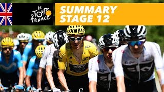 Summary  Stage 12  Tour de France 2018 [upl. by Ecarret858]