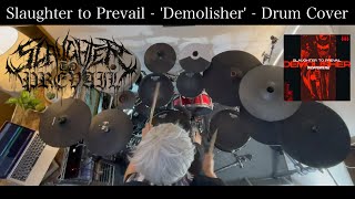 Slaughter to Prevail  Demolisher  Drum Cover [upl. by Einner937]