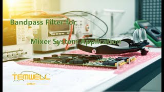 RF Filter for Mixer System Application [upl. by Ynattyrb]