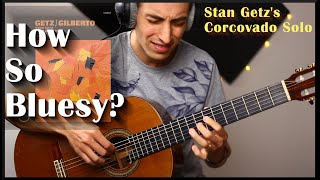 Stan Getz amp Jobims “Corcovado” solos  Guitar Cover [upl. by Elora]