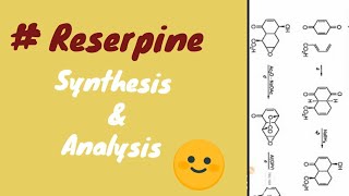 Synthesis of Reserpine  part3  MSC Final  Organic Chemistry [upl. by Acisseg378]