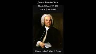 Johann Sebastian Bach Crucifixus [upl. by Maier]