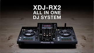 Pioneer DJ XDJRX2 Official Introduction [upl. by Vaas]