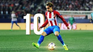 10 Moments of World Class  Antoine Griezmann  HD [upl. by Limaj]