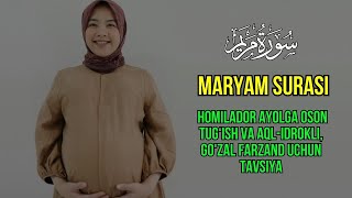 Maryam Surasi – Homilador Ayolga Oson Tug‘ish va Aqlidrokli Gozal Farzand Uchun Tavsiya [upl. by Oderfigis]