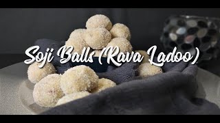 Soji Balls Recipe  Rava Ladoo  South African Recipes  Step By Step Recipes  EatMee Recipes [upl. by Jobyna904]