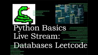 Python Basics Live Stream Leetcode Database Challenges  Strings and Arrays [upl. by Enenaej]