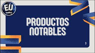 El Universo Numérico  PRODUCTOS NOTABLES [upl. by Wilda]