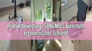 Produktbewertung SONGMICS Bürostuhl ergonomischer Schreibtischstuhl Drehstuhl gepolsterter Sitz [upl. by Dougherty]