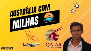 Passagem para Austrália com Milhas  Qantas amp Qatar [upl. by Adekahs]